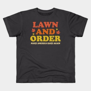 Lawn And Order - Make America Rake Again Kids T-Shirt